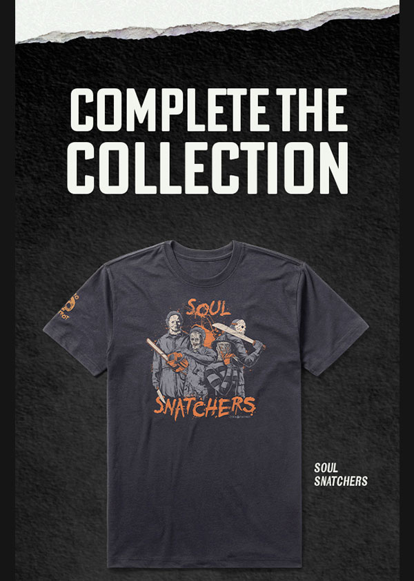 Complete the Collection with Soul Snatchers Tee