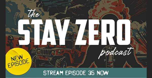 THE STAY ZERO PODCAST IS LIVE! STREAM EPISODE 36 NOW