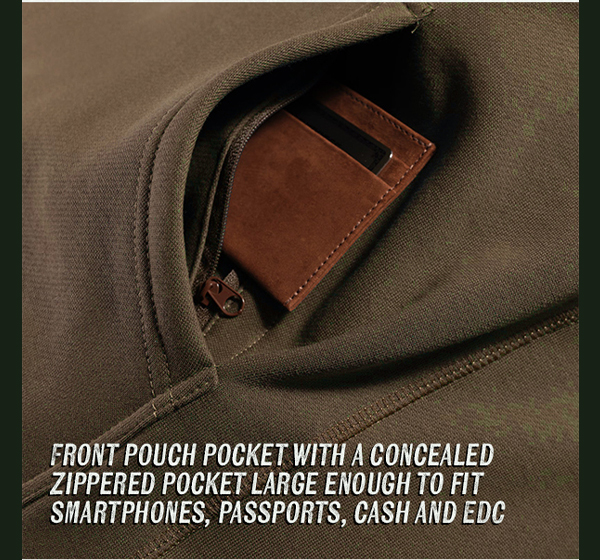 Front pouch pocket with a concealed zippered pocket large enough to fit smartphones, passports, cash and EDC.