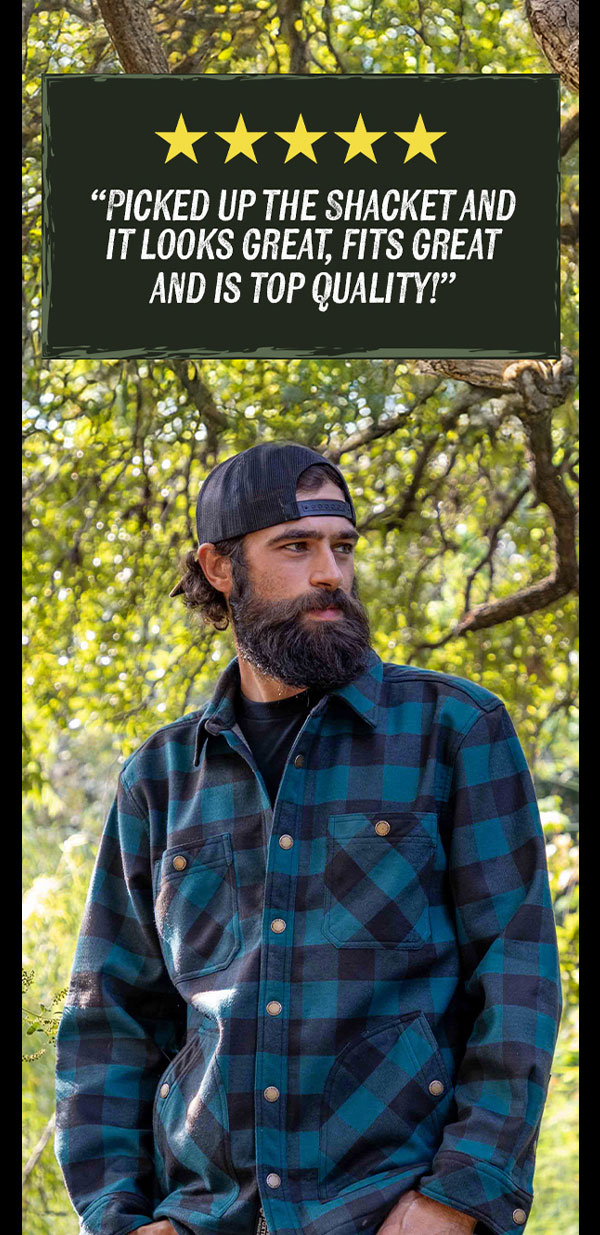 "Picked up the Shacket and it looks great, fits great and is top quality!"