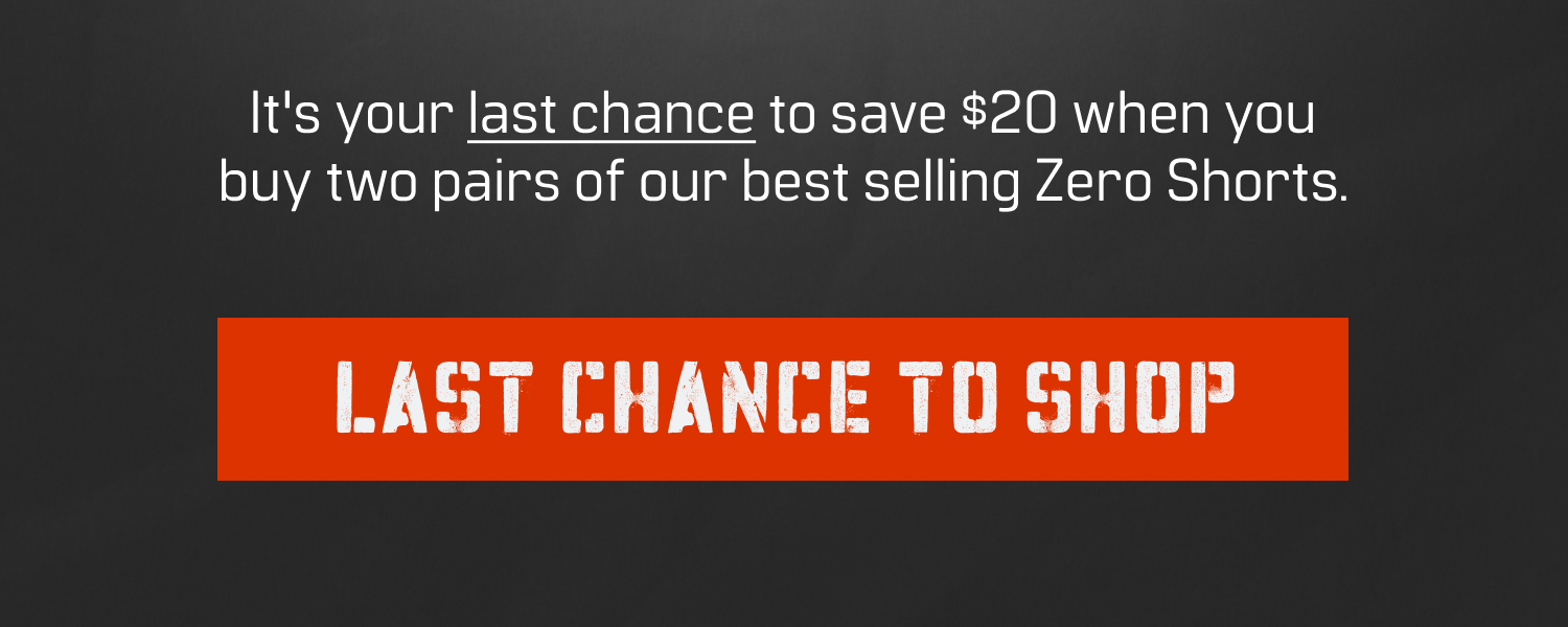 For a limited time, save $20 when you buy two pairs of our best selling Zero Shorts.