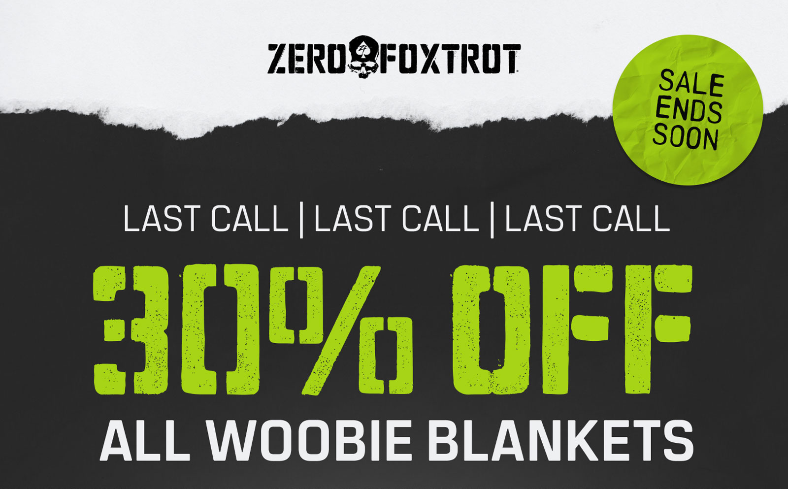 ZERO FOXTROT: LAST CALL! 30% Off All Woobie Blankets