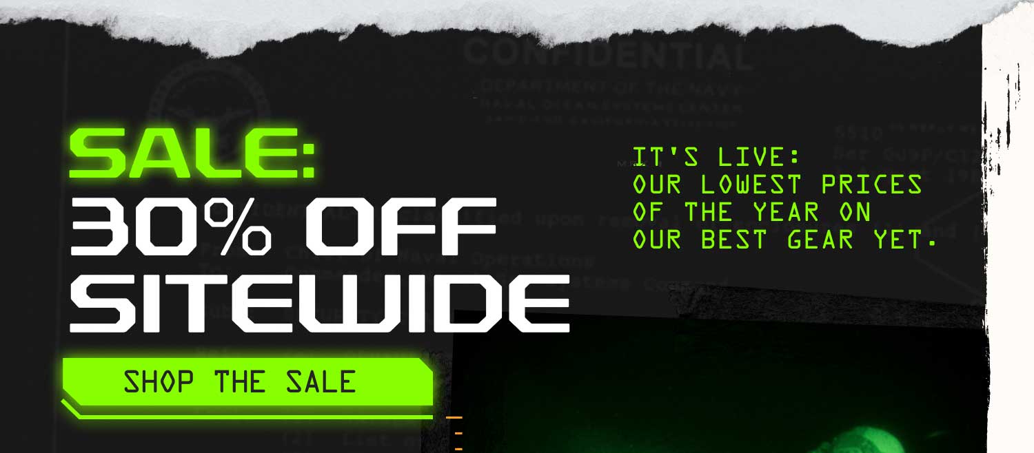 IT'S LIVE: OUR LOWEST PRICES OF THE YEAR ON OUR BEST GEAR YET! SHOP 30% OFF SITEWIDE NOW!