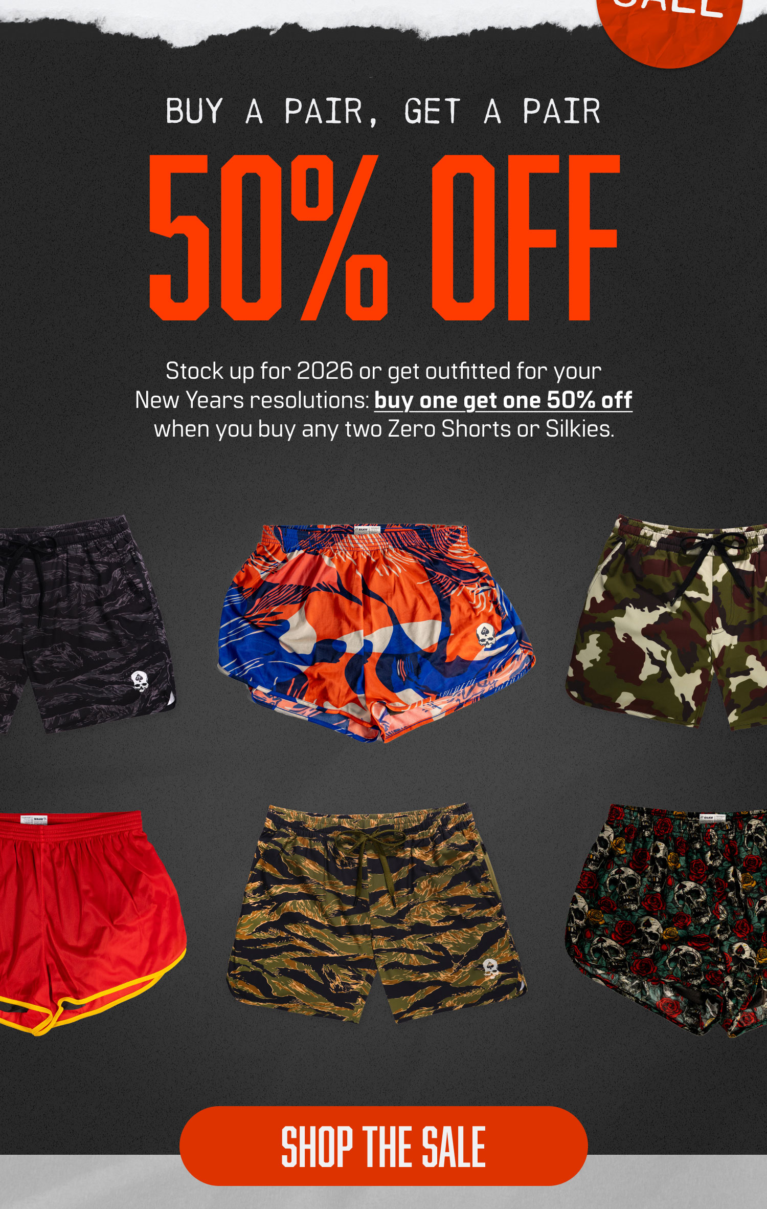 SHOP THE SALE! BUY A PAIR, GET A PAIR 50% OFF  Stock up for 2026 or get outfitted for your New Years resolutions: buy one get one 50% off when you buy any two Zero Shorts or Silkies.