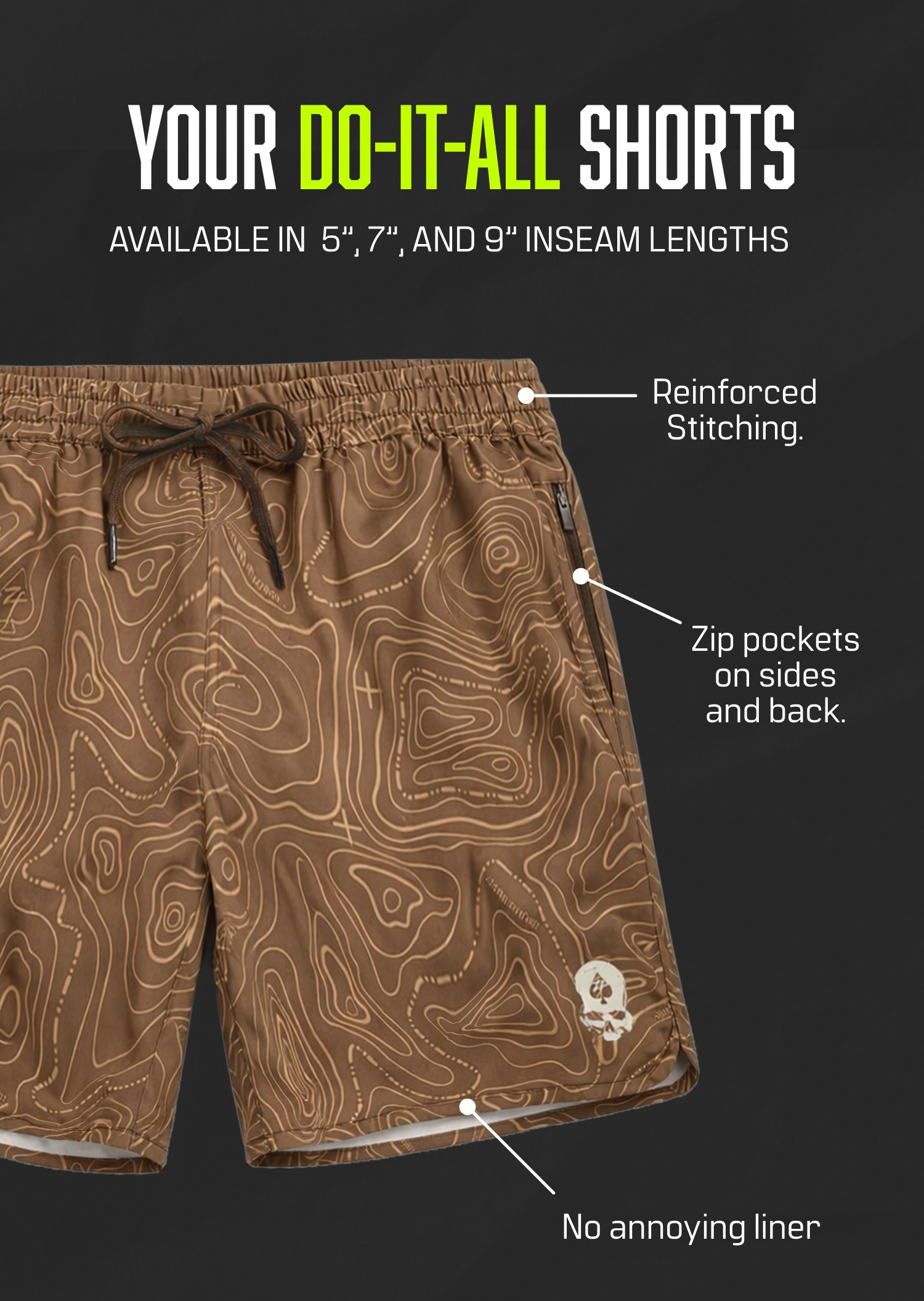 Your do-it-all shorts: zip pockets on sides and back. No annoying liner. 