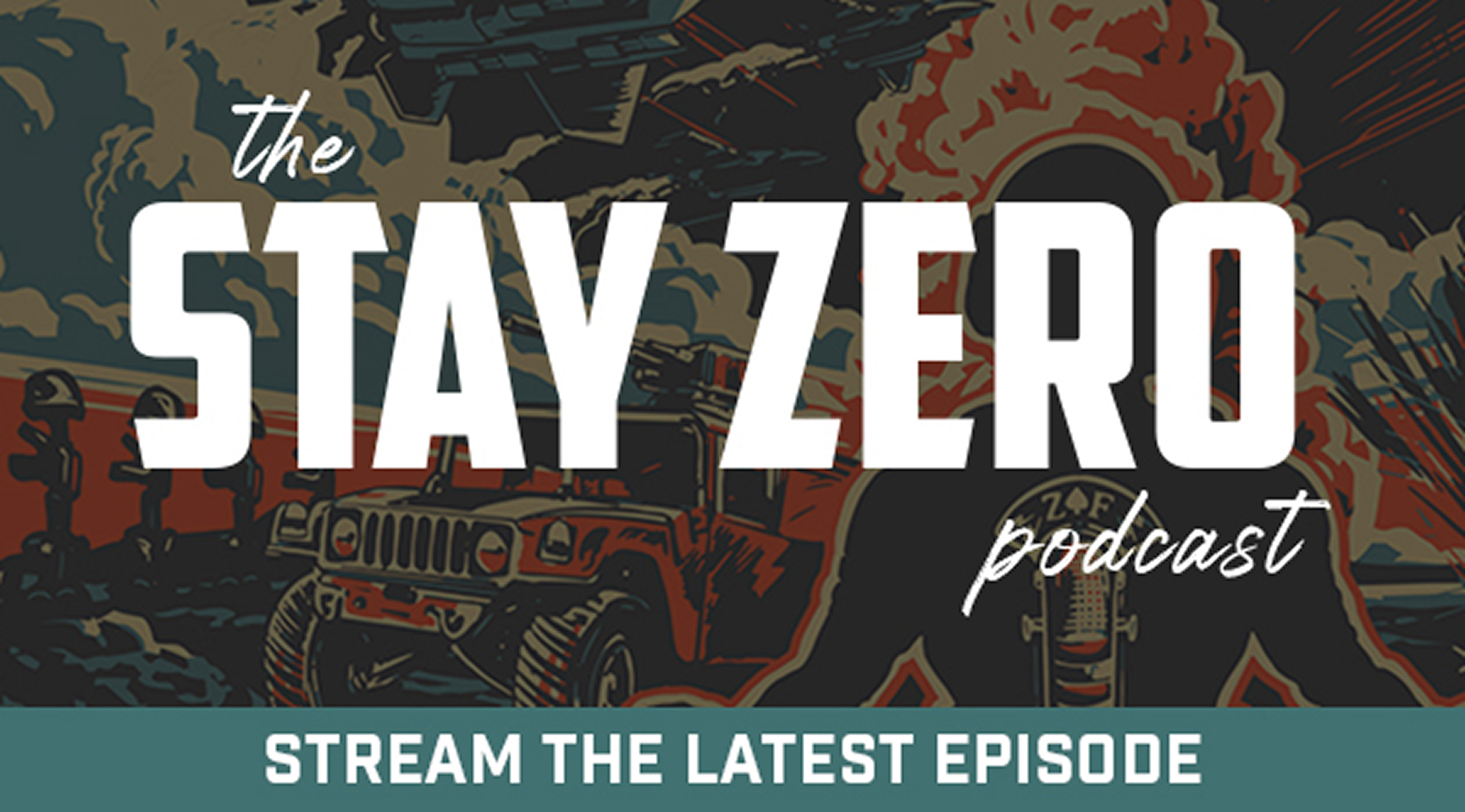 Stream the latest Stay Zero podcast episode!
