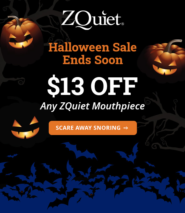 Halloween Sale Ends Soon $13 off Any ZQuiet Mouthpiece