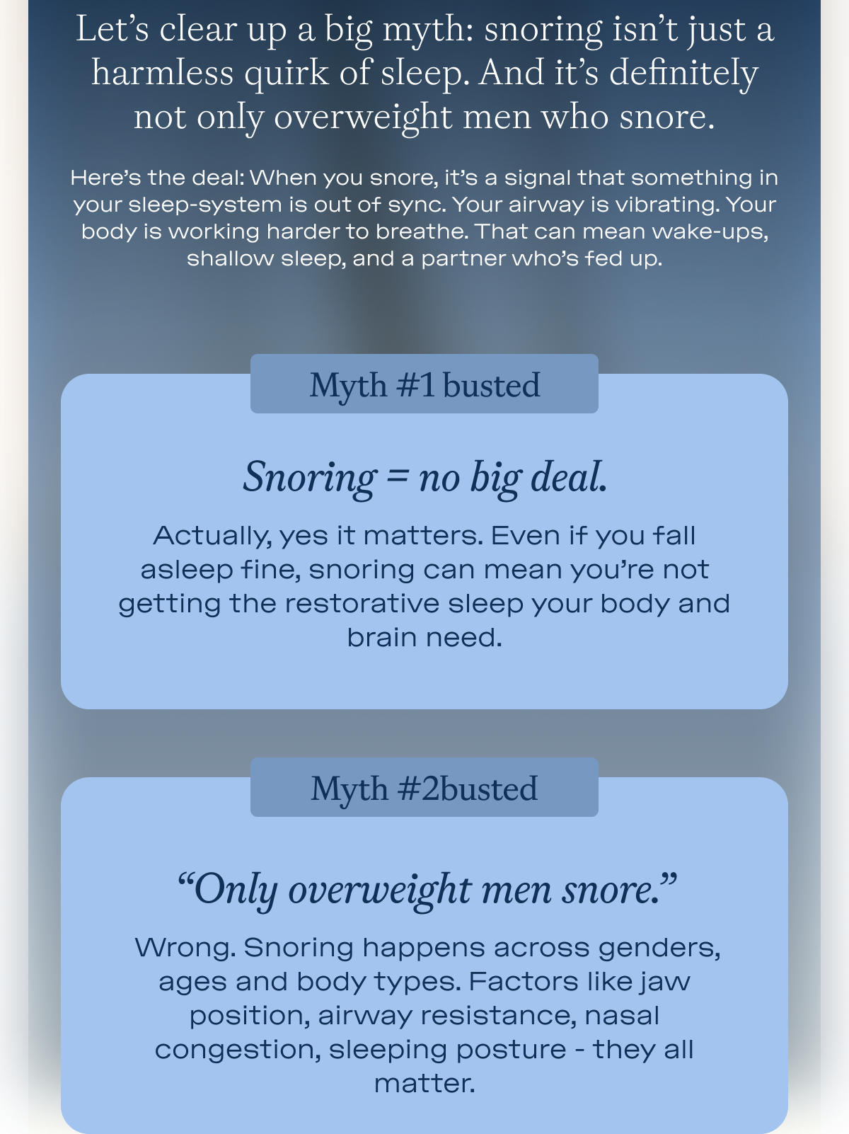 Let’s clear up a big myth: snoring isn’t just a harmless quirk of sleep. And it’s definitely not only overweight men who snore.