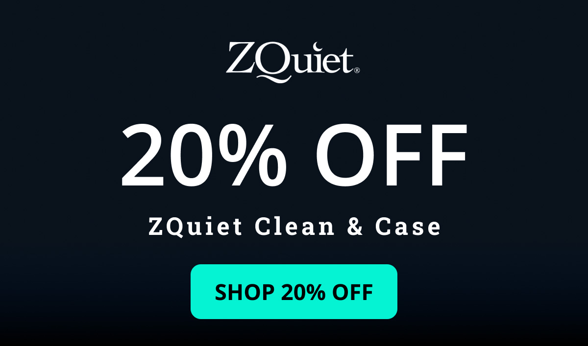 20% Off ZQuiet Clean & Case