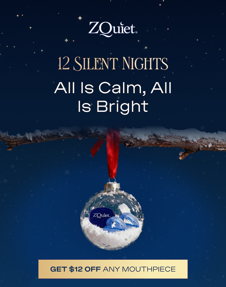 12 Silent Nights All Is Calm, All Is Bright  GET $12 OFF ANY MOUTHPIECE