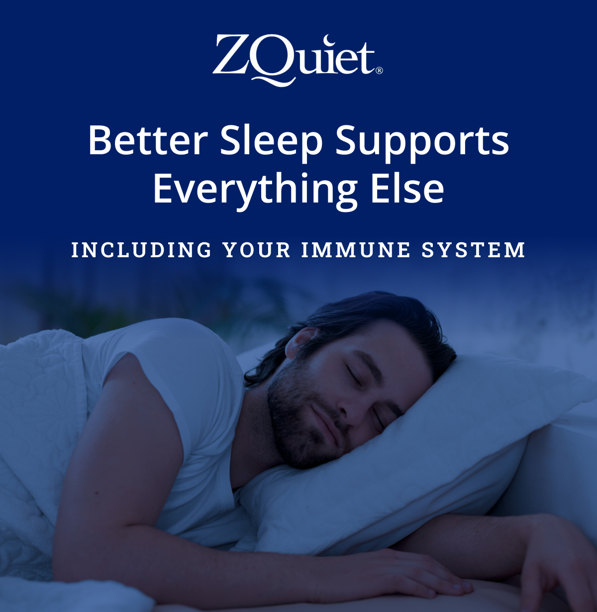 Better Sleep Supports Everything Else Including your immune system.