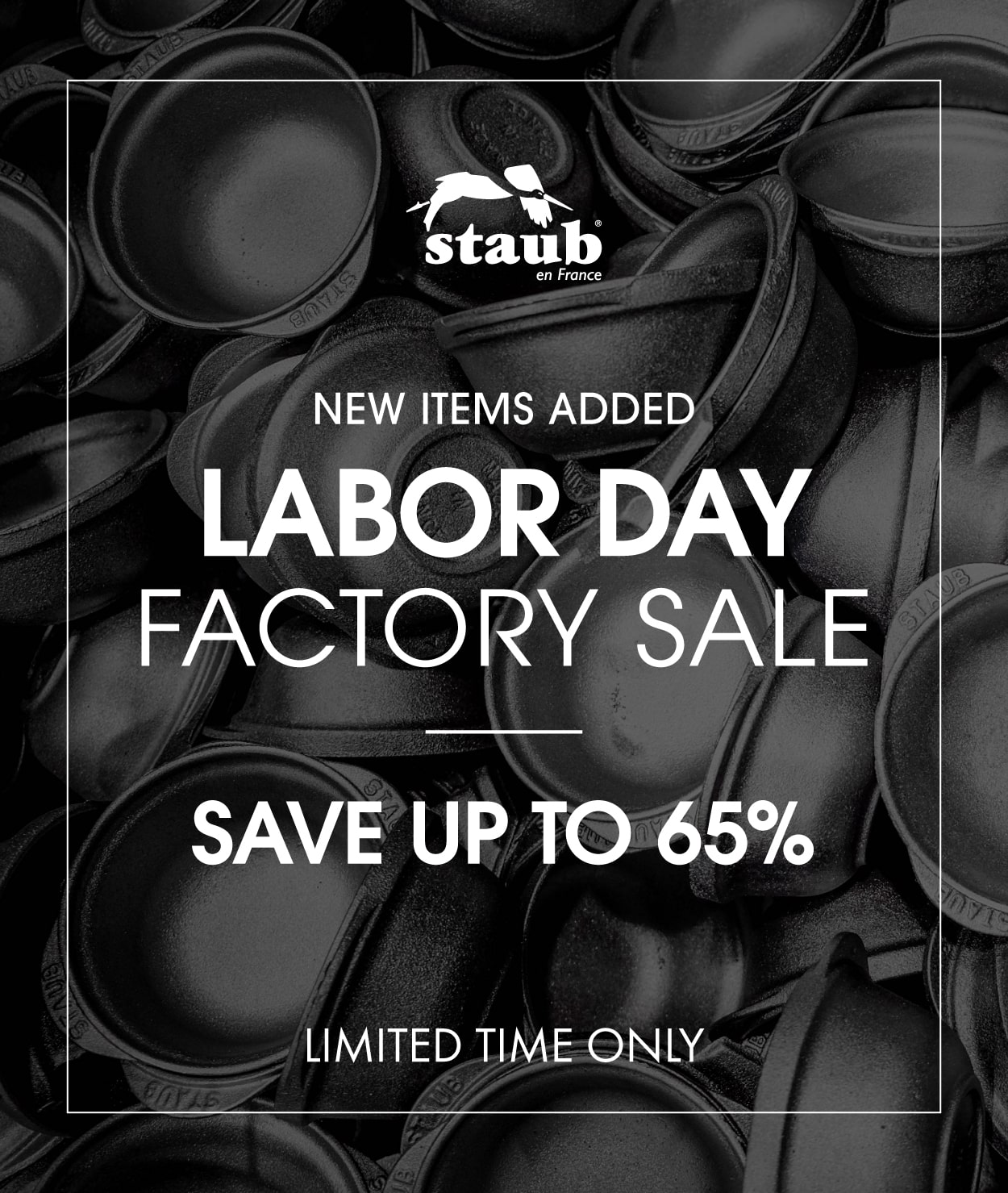 NEW ITEMS ADDED to the Labor Day Factory Sale