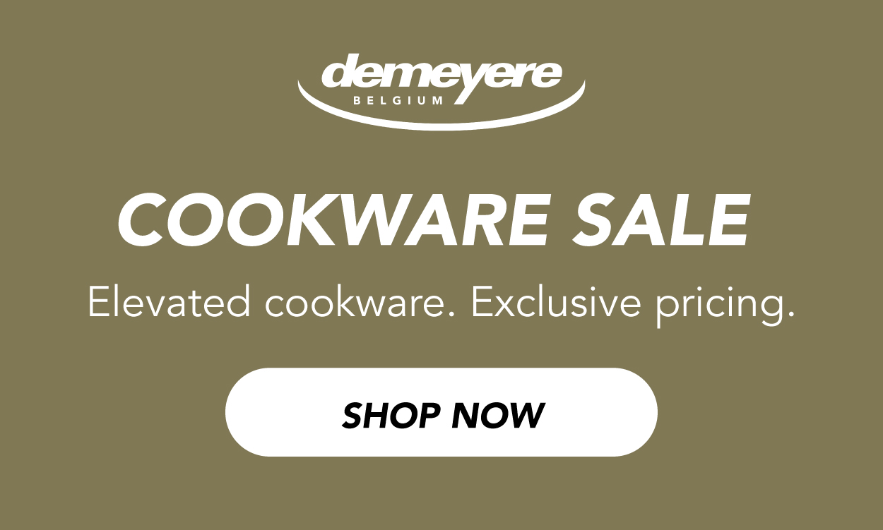 Shop the DEMEYERE Cookware Sale