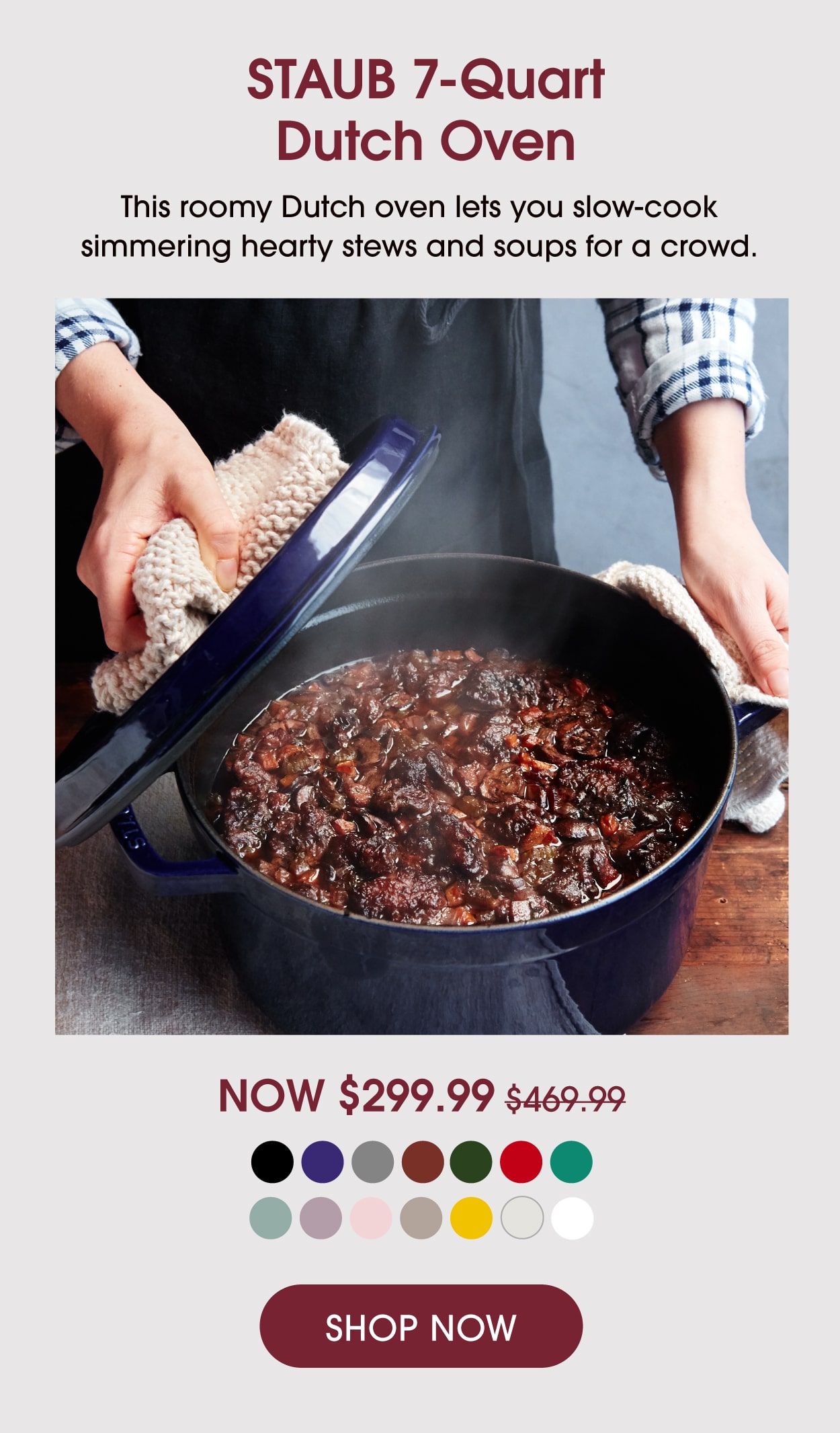 STAUB 7-Quart Dutch Oven now $299.99