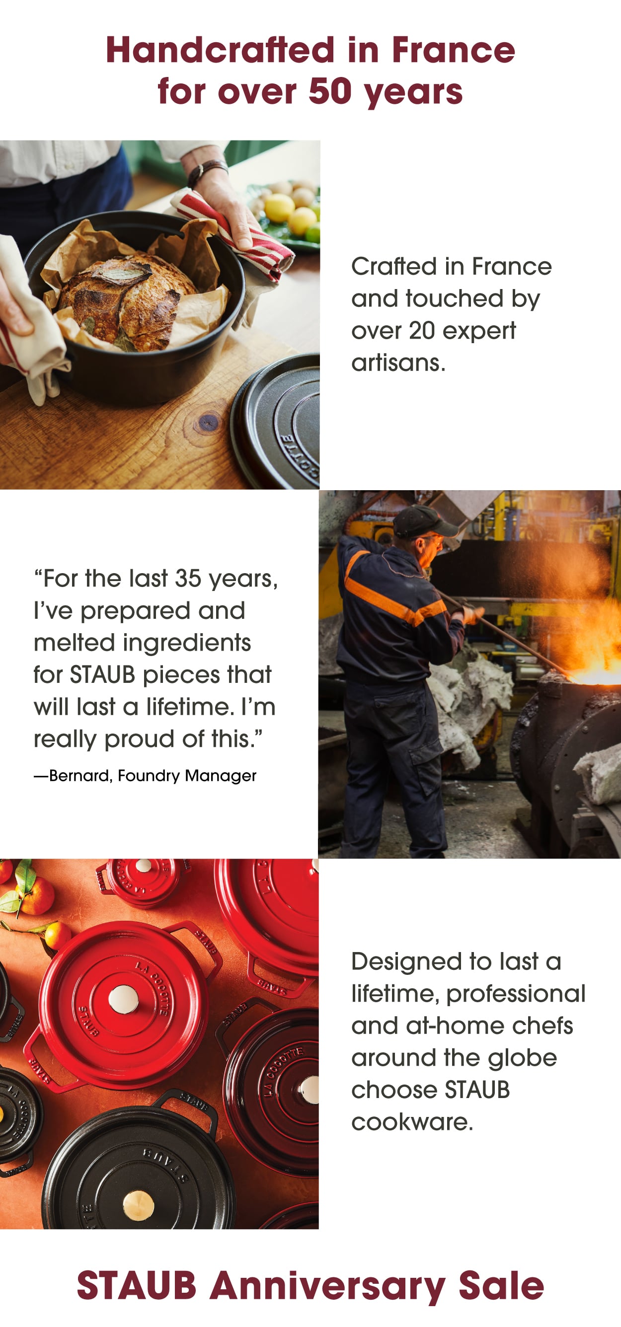 Handcrafted in France for over 50 years.