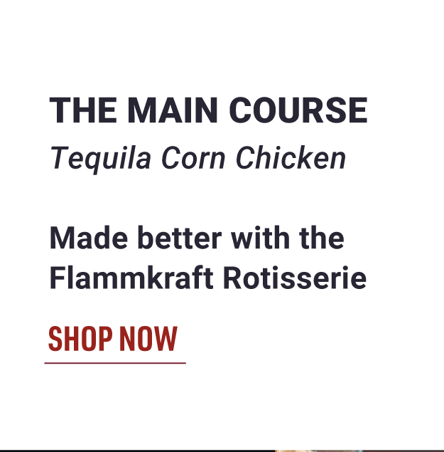 Made better with FLAMMKRAFT Rotisserie