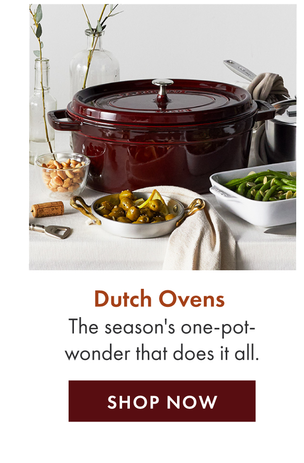 Dutch Ovens: The season’s undercover multitasker does it all. 