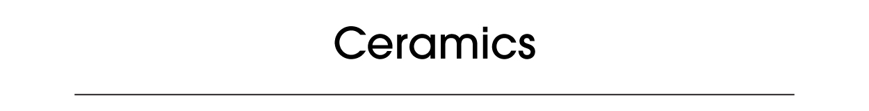 Ceramics