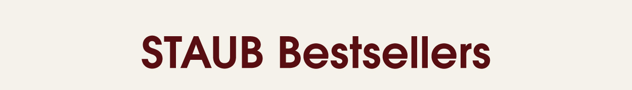 STAUB Bestsellers