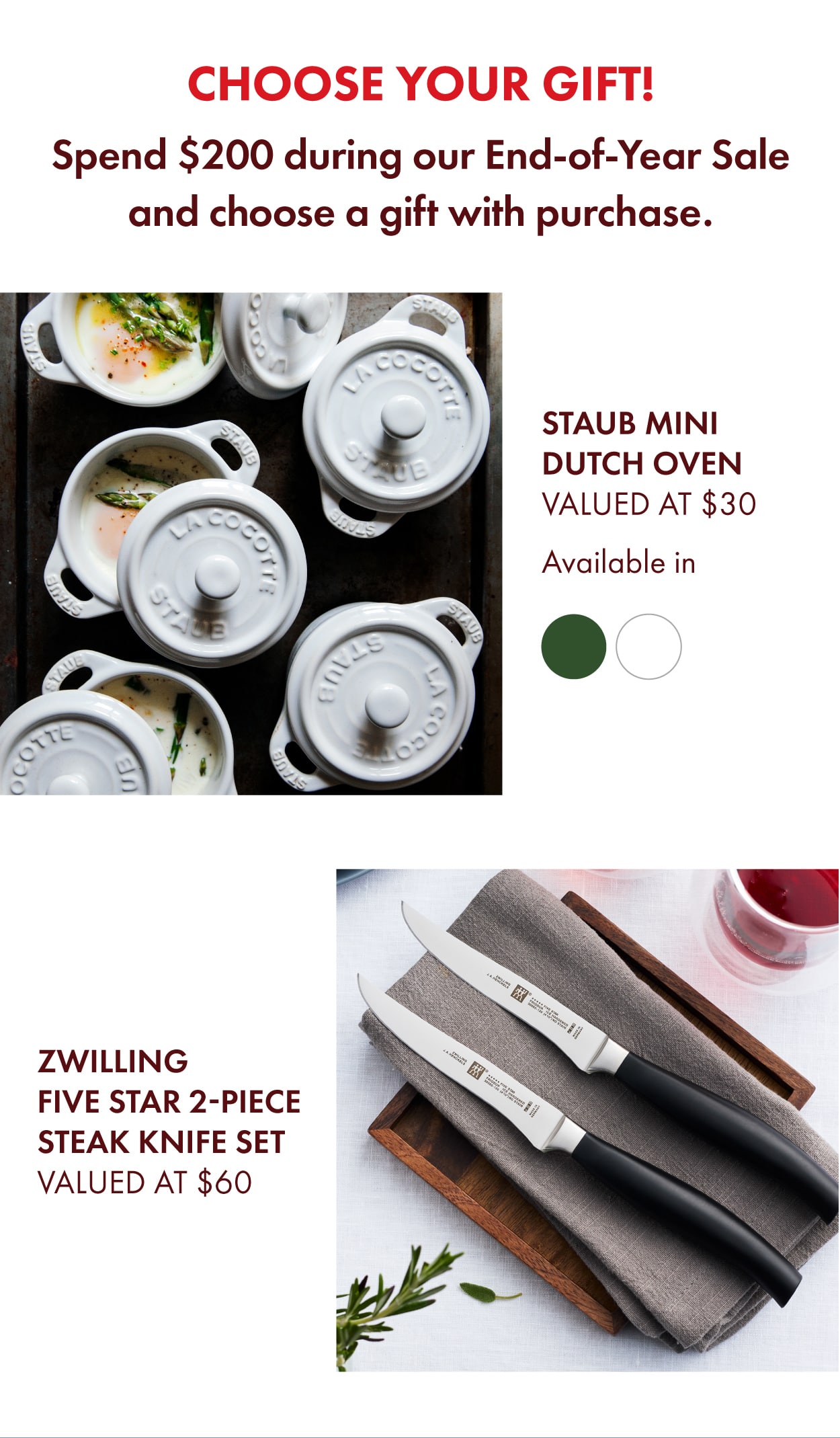 Spend $200+ and select a free gift: STAUB mini Dutch oven, or ZWILLING Five Star 2-Piece Steak Knife Set