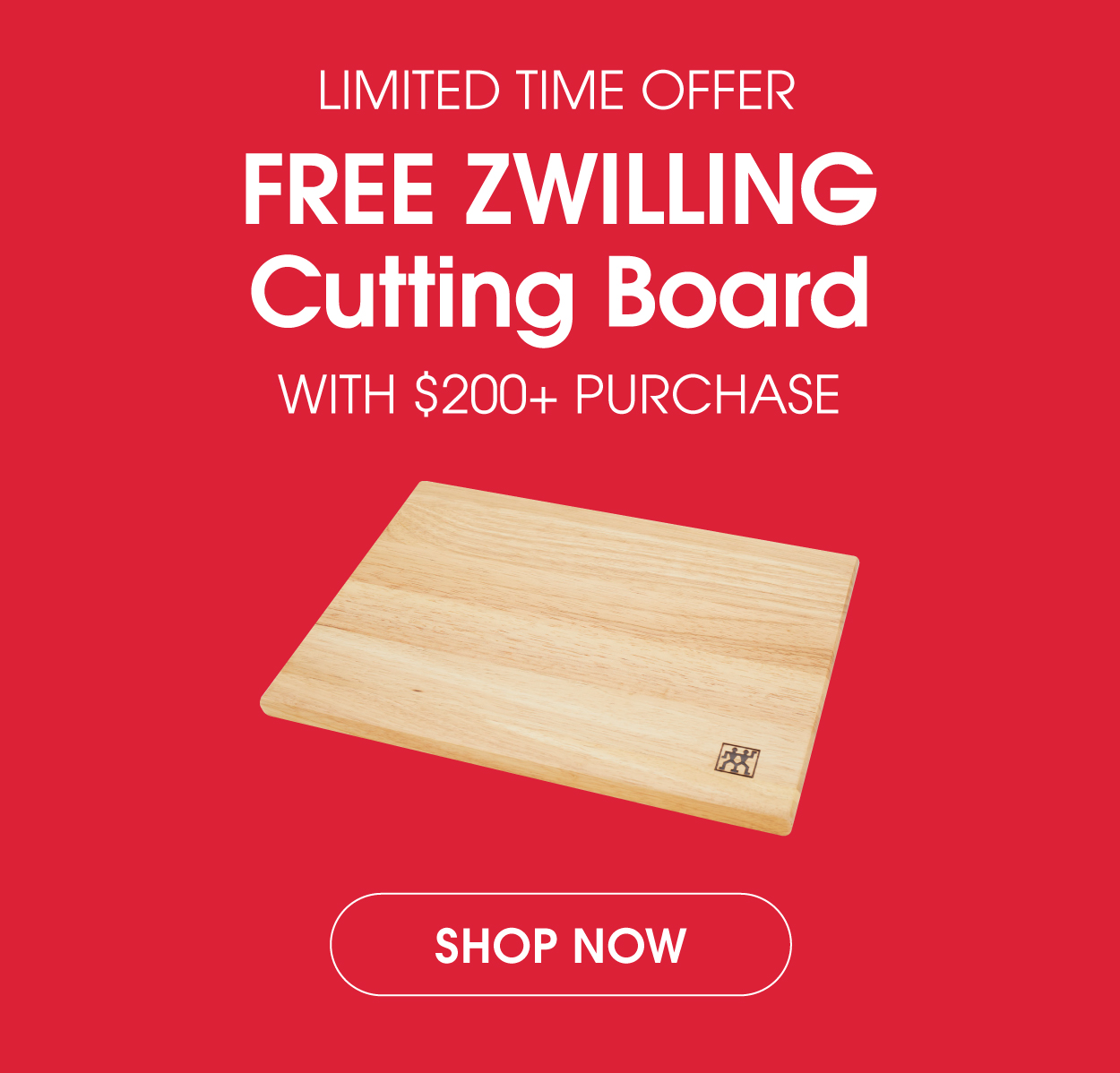 FREE ZWILLING Cutting Board with $200 Purchase