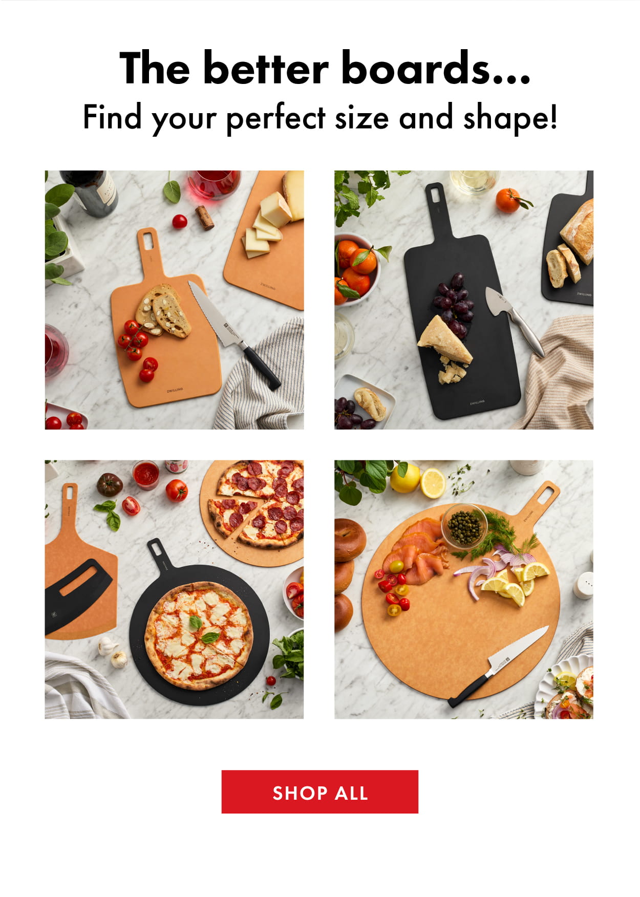 Find the perfect size and shape for you!