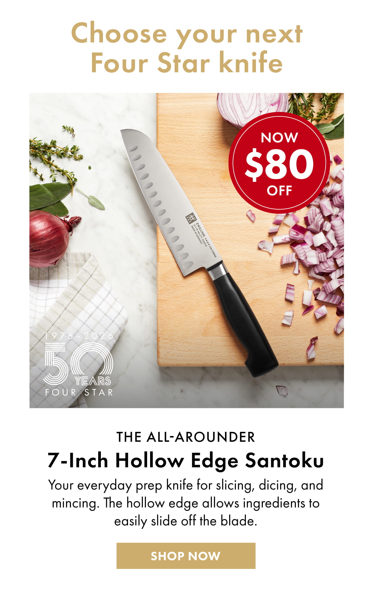 The 7-Inch Santoku—Now $80 off for a limited time only.